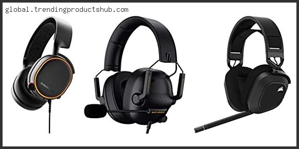 Top 10 Best Gaming Headset Under 100 Reviews For You