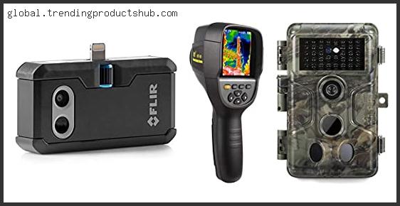 Top 10 Best Infrared Camera Reviews With Products List