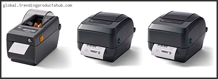 Top 10 Best Zebra Thermal Printer Reviews With Products List