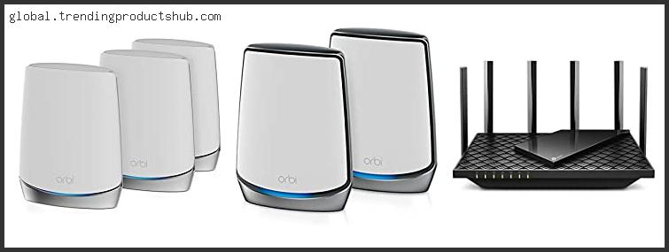 Top 10 Best Wifi Router For Satellite Internet In [2024]