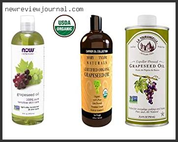 Best #10 – Grapeseed Oil For Hair Reviews – Available On Market