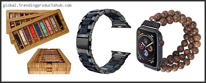 Top 10 Best Wood Apple Watch Band Based On Customer Ratings