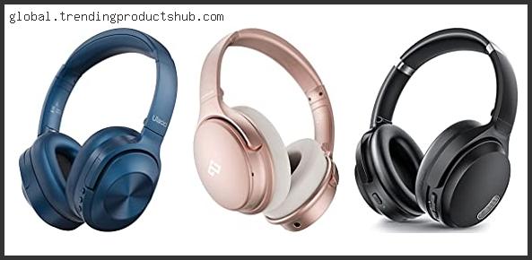 Top 10 Best Noise Cancelling Headphones Under $50 With Buying Guide