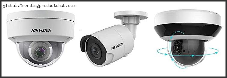 Top 10 Best Hikvision Camera For Outdoor Based On User Rating