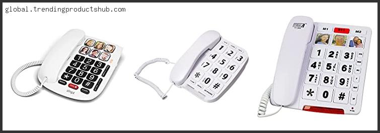 Top 10 Best Large Button Phone For Seniors – To Buy Online