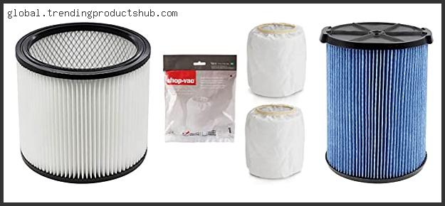 Top 10 Best Shop Vac Filter For Sawdust Reviews With Scores