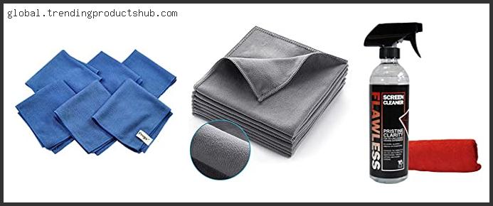 Top 10 Best Microfiber Cloth For Tv Screens Based On Scores