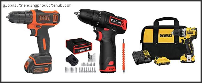 Top 10 Best 12v Drill In [2024]
