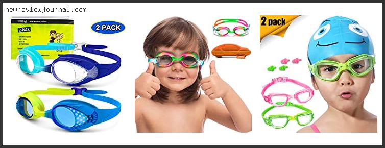 Best Swim Goggles For 4 Year Old