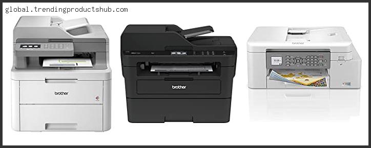 Top 10 Best Brother All In One Printer Reviews For You