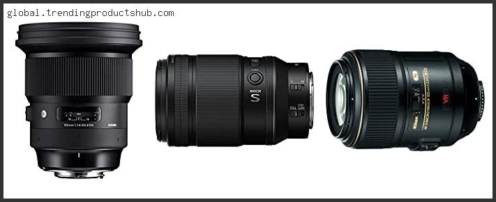 Top 10 Best Nikon 105mm Lens Based On Scores