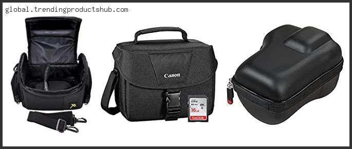 Best Camera Bag For Canon T5i