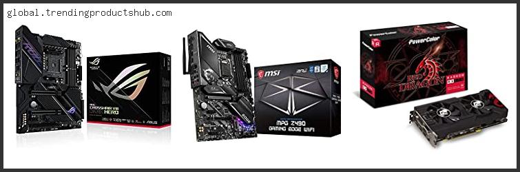 Top 10 Best Motherboard For Rx 570 Reviews For You