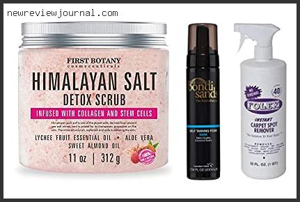 Top 10 Best Body Scrub For Removing Fake Tan – Available On Market
