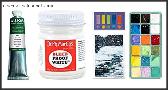 Deals For Best White Gouache For Watercolor With Expert Recommendation