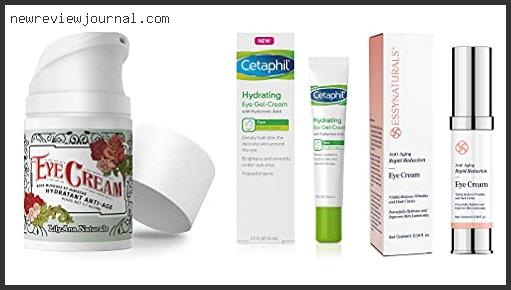 Deals For Best Cream For Hollow Under Eyes – Available On Market