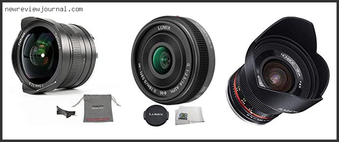 Best Wide Angle Lens For Panasonic G7