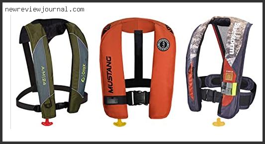 Top 10 Best Self Inflating Life Jackets Reviews With Scores