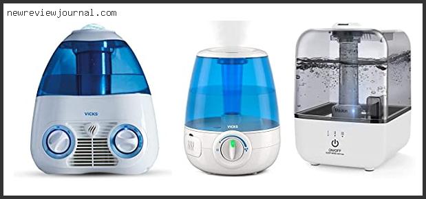 Buying Guide For Best Cold Air Humidifier For Baby Reviews For You