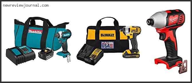 Buying Guide For Best 1/4 Impact Driver Reviews With Products List