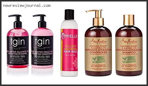 Top 10 Best Moisturizing Products For Low Porosity Hair Reviews For You