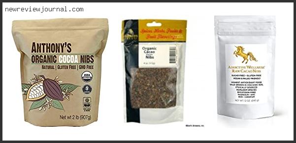 Top 10 Best Quality Cocoa Nibs In [2024]