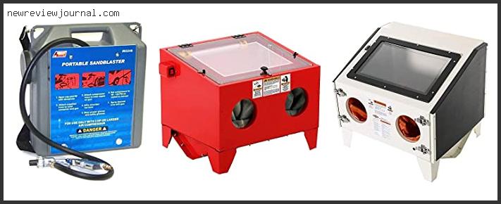 Deals For Best Cheap Sandblaster – Available On Market