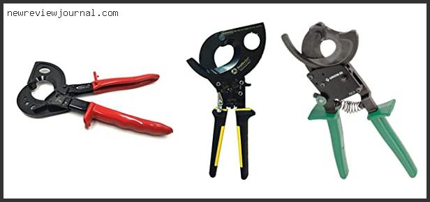 Buying Guide For Best Ratcheting Cable Cutters Reviews With Products List