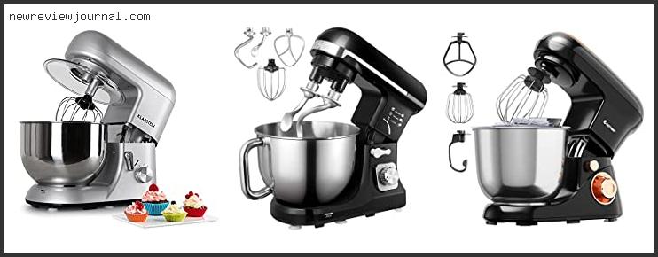 Top 10 Best Stand Mixer For Roti Dough Reviews With Scores