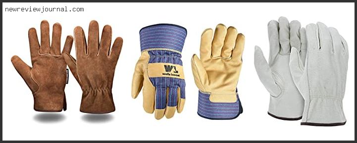 Top 10 Best Heavy Duty Leather Work Gloves Reviews With Products List