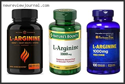 Buying Guide For L Arginine Best Brand Reviews With Scores