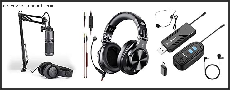 Deals For Best Headset Mic For Podcasting Reviews With Scores