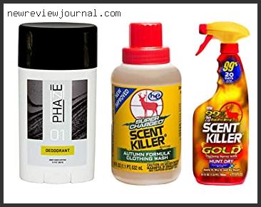 Deals For Best Scent Killer For Deer Reviews With Products List